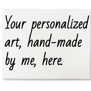Custom Art!!! (Size Medium)